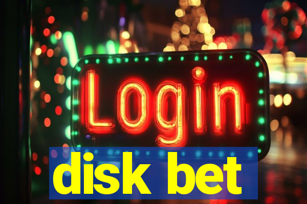 disk bet